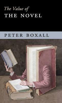 The Value of the Novel by Peter Boxall