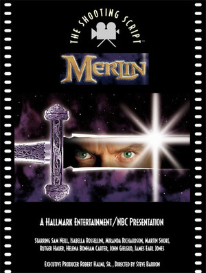 Merlin: The Shooting Script by Peter Barnes, David Stevens, Edward Khmara