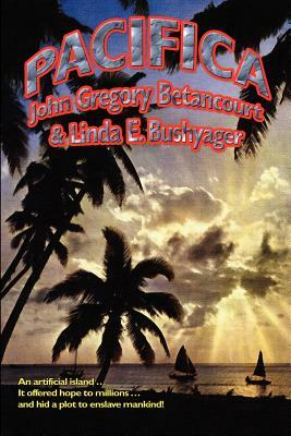 Pacifica by Linda E. Bushyager, John Gregory Betancourt