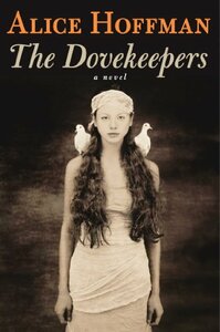 The Dovekeepers by Alice Hoffman