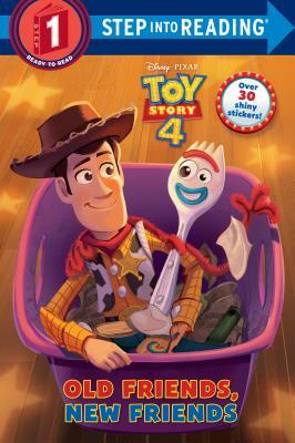 Old Friends, New Friends (Disney/Pixar Toy Story 4) by Natasha Bouchard