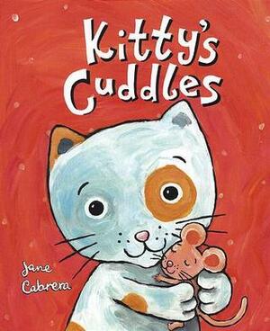 Kitty's Cuddles by Jane Cabrera