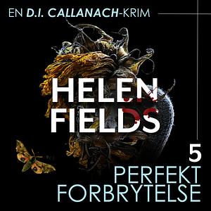 Perfekt Forbrytelse by Helen Sarah Fields