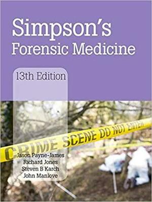 Simpson's Forensic Medicine by Jason Payne-James
