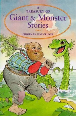 Treasury Of Giant And Monster Stories by Jane Olliver