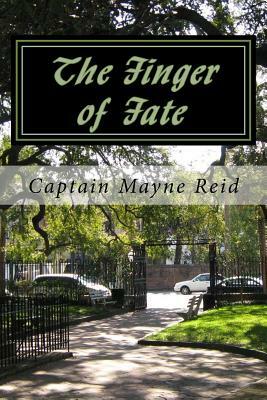 The Finger of Fate by Captain Mayne Reid