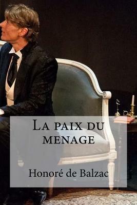 La paix du menage by Honoré de Balzac