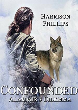 Confounded: Alasdair's Dilemma by Harrison Phillips