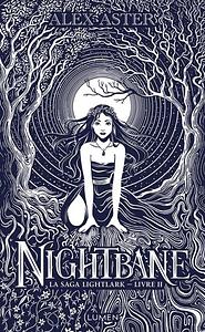 Nightbane by Alex Aster