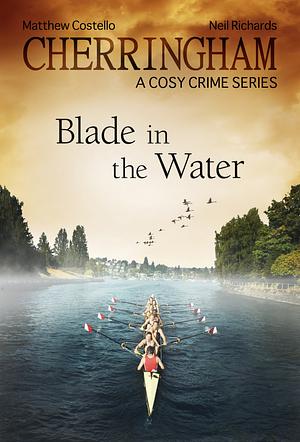 Blade in the Water by Neil Richards, Matthew Costello