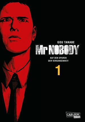 Mr Nobody - Auf den Spuren der Vergangenheit 1 by Gou Tanabe, 田辺 剛