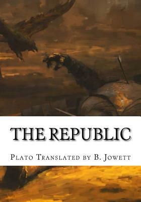 The Republic by Plato Translated by B. Jowett