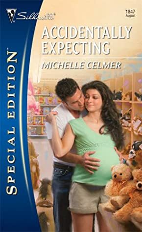 Accidentally Expecting by Michelle Celmer