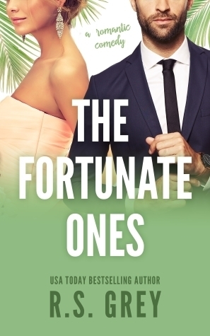 The Fortunate Ones by R.S. Grey