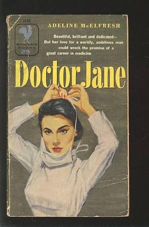 Doctor Jane  by Adeline McElfresh