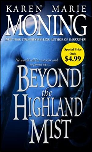 Beyond The Highland Mist - Di Balik Kabut by Karen Marie Moning