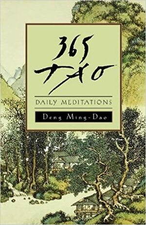365 Tao: Daily Meditations by Doug Fischer