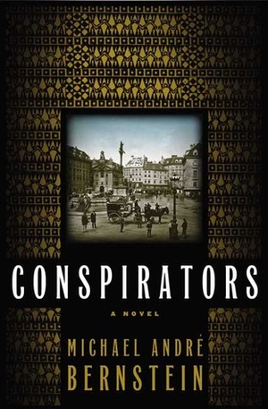 Conspirators by Michael André Bernstein