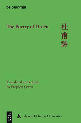 The Poetry of Du Fu by 