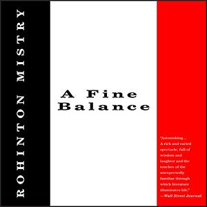 A Fine Balance by Rohinton Mistry