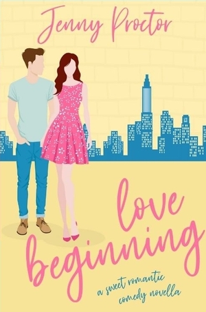 Love Beginning  by Jenny Proctor