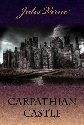 Carpathian Castle by Jules Verne