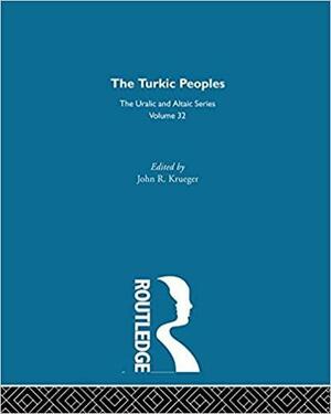 The Turkic Peoples by John R. Krueger