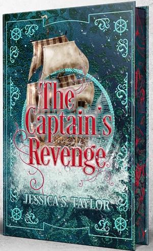 The Captain's Revenge by Jessica S. Taylor