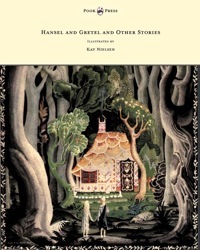 Hansel and Gretel and Other Stories by the Brothers Grimm - Illustrated by Kay Nielsen by Jacob Grimm