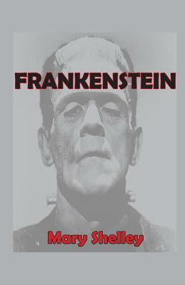 Frankenstein by Mary Shelley