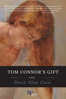 Tom Connor's Gift by David Allan Cates