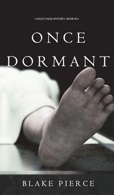 Once Dormant by Blake Pierce