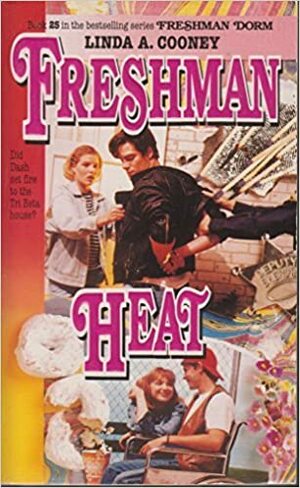 Freshman Heat by Linda A. Cooney