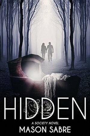 Hidden by Mason Sabre