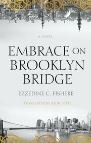 Embrace on Brooklyn Bridge by Ezzedine C. Fishere, عزالدين شكري فشير, John Peate