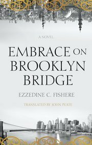 Embrace on Brooklyn Bridge by Ezzedine C. Fishere, John Peate, عزالدين شكري فشير