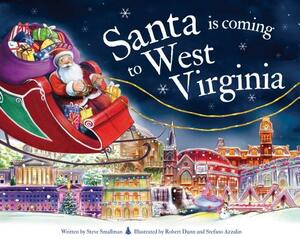 Santa Is Coming to West Virginia by Steve Smallman