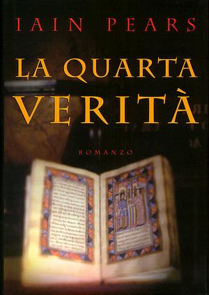 La quarta verità by Iain Pears