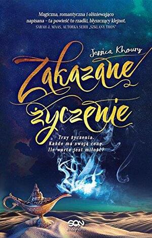 Zakazane życzenie by Jessica Khoury, Maciej Pawlak