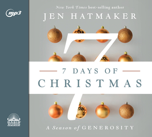 7 Days of Christmas: The Season of Generosity by Jen Hatmaker