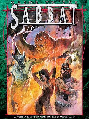 Guide to the Sabbat: A Sourcebook for Vampire the Masquerade by Justin Achilli, Justin Achilli