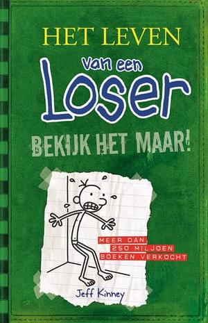 Bekijk het maar! by Jeff Kinney