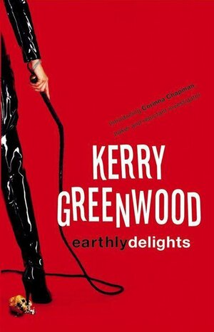 Earthly Delights by Kerry Greenwood