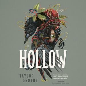 Hollow by Taylor Grothe