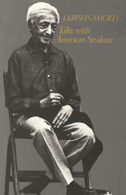 Talks with American Students by J. Krishnamurti