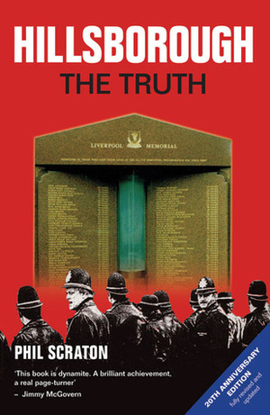 Hillsborough: The Truth by Phil Scraton