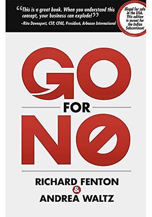 Go For No by Richard Fenton, Richard Fenton, Andrea Waltz