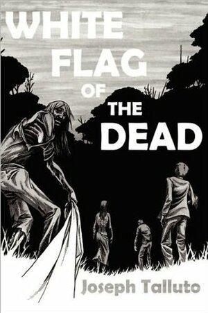 White Flag of The Dead by Joseph Talluto