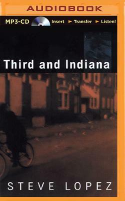 Third and Indiana by Steve Lopez