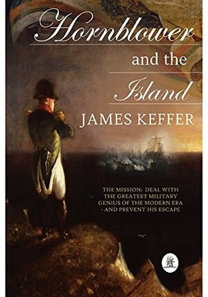 Hornblower and the Island by James Keffer